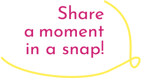 share a moment in a snap